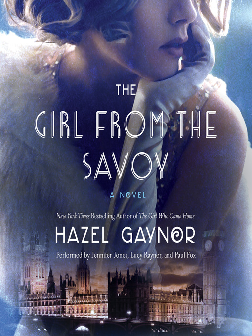 Title details for The Girl from the Savoy by Hazel Gaynor - Available